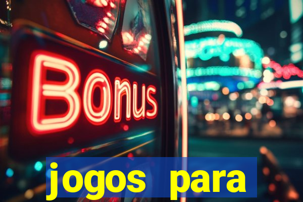 jogos para trabalhar regras e limites